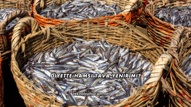 Diyette Hamsi Tava Yenir mi?