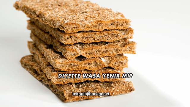 Diyette Wasa Yenir mi?
