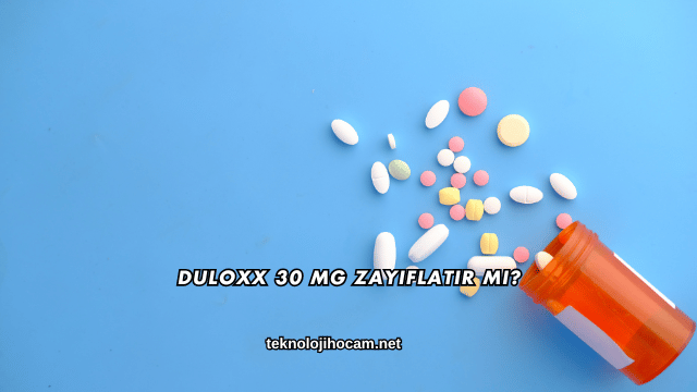 Duloxx 30 Mg Zayıflatır mı?