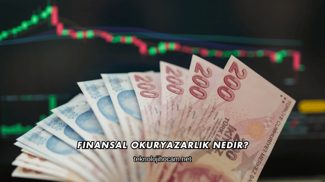 Finansal Okuryazarlık Nedir?