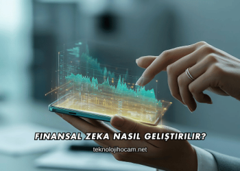 Finansal Zeka Nasıl Geliştirilir?