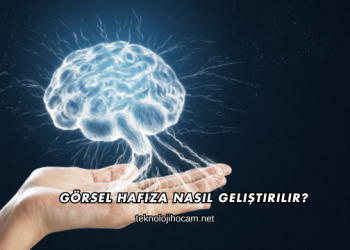 Görsel Hafıza Nasıl Geliştirilir?