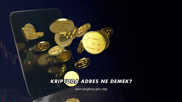Kriptoda Adres Ne Demek?