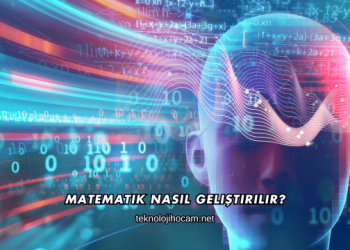 Matematik Nasıl Geliştirilir?