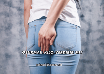 Osurmak Kilo Verdirir mi?