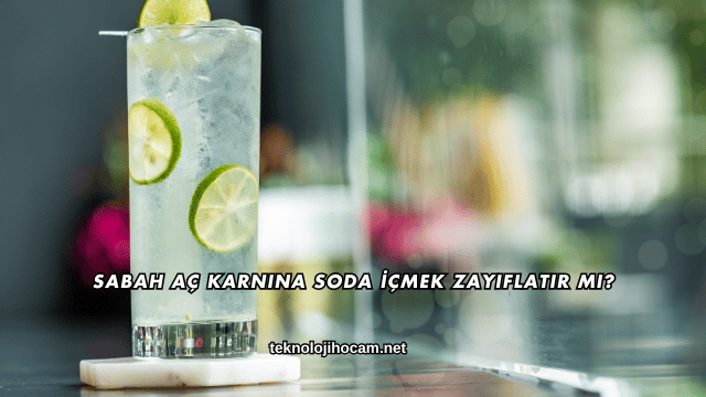 Sabah Aç Karnına Soda İçmek Zayıflatır mı?