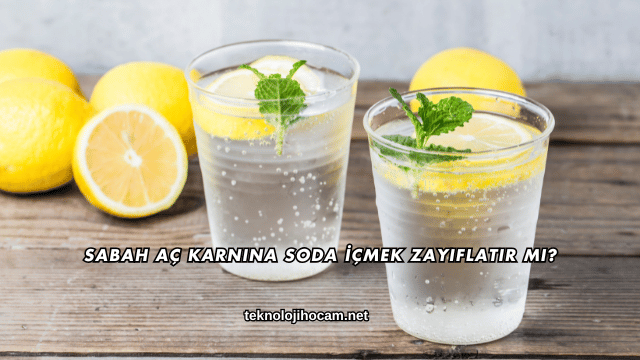 Sabah Aç Karnına Soda İçmek Zayıflatır mı?