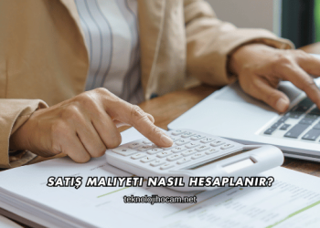 Satış Maliyeti Nasıl Hesaplanır?