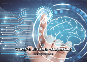 Yabancı Dil Nasıl Geliştirilir?